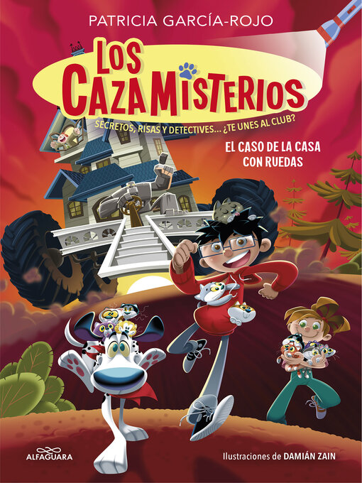 Title details for Los cazamisterios 4--El caso de la casa con ruedas by Patricia García-Rojo - Available